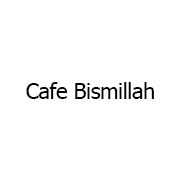 Cafe Bismillah