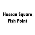 Hassan Square Fish Point