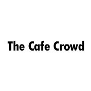 The Cafe Crowd