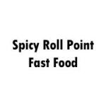 Spicy Roll Point Fast Food