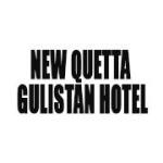 New Quetta Gulistan Hotel