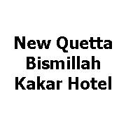 New Quetta Bismillah Kakar Hotel