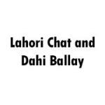 Lahori Chat and Dahi Ballay