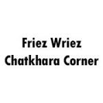 Friez Wriez Chatkhara Corner