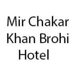 Mir Chakar Khan Brohi Hotel