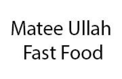 Matee Ullah Fast Food