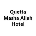 Quetta Masha Allah Hotel