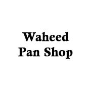 Waheed Pan Shop