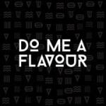 Do Me A Flavour