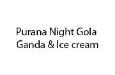 Purana Night Gola Ganda & Ice Cream