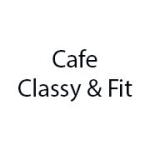 Cafe Classy & Fit