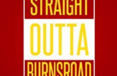 Straight Outta Burnsroad