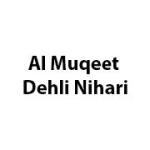 Al Muqeet Dehli Nihari 