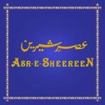 Asr-e-Sheeren