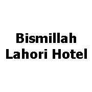 Bismillah Lahori Hotel