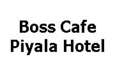 Boss Cafe Piyala Hotel