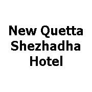 New Quetta Shezhadha Hotel