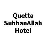 Quetta SubhanAllah Hotel