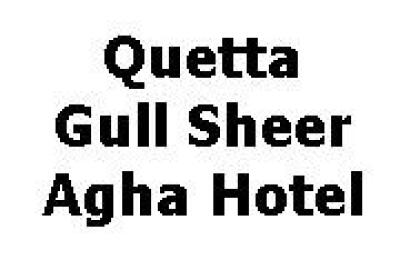 Quetta Gull Sheer Agha Hotel