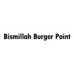Bismillah Burger Point