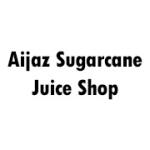 Aijaz Sugarcane Juice Shop