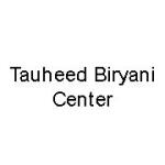 Tauheed Biryani Center