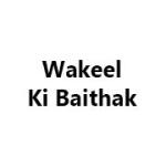 Wakeel Ki Baithak