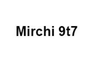 Mirchi 9t7