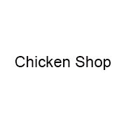 Chicken Shop