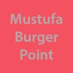 Mustufa Burger Point