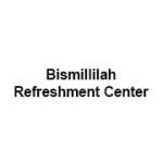 Bismillilah Refreshment Center