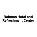 Rehman Hotel and Refreshment Center