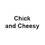 Chick And Cheesy