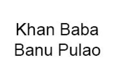 Khan Baba Banu Pulao