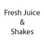 Fresh Juice & Shakes