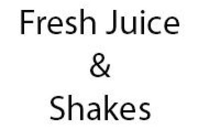 Fresh Juice & Shakes