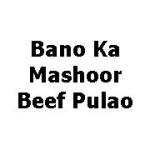 Bano Ka Mashoor Beef Pulao