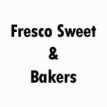 Fresco Sweet & Bakers