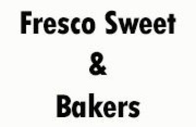 Fresco Sweet & Bakers
